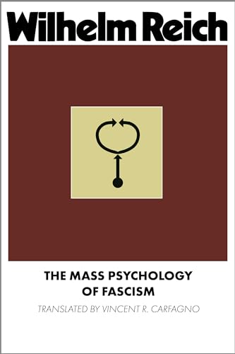 The Mass Psychology of Fascism