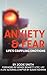 Anxiety & Fear: Life's Crippling Emotions