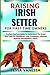 RAISING IRISH SETTER FOR FI...