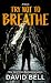Try Not to Breathe: A Novel