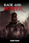 Rage and Hunger: ...