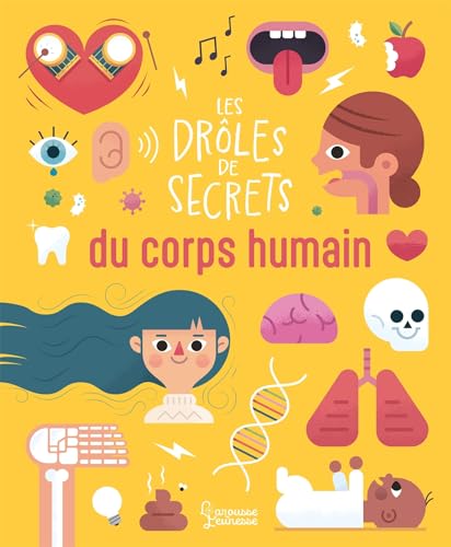 Les drôles de secrets du corps humain (Hardcover)