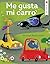 Me gusta mi carro (¡Me gusta leer!) (Spanish Edition)