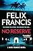 No Reserve (A Dick Francis Novel)