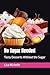 No Sugar Needed: Tasty Dess...