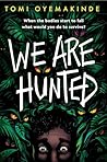 We Are Hunted by Tomi Oyemakinde