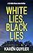 White lies, black lies (DI Nikki Ross)