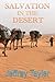 Salvation in the Desert