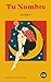 Tu Nombre: (T/N)