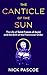 The Canticle of The Sun by Nick Pascoe