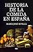 Historia de la comida en Es...