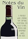 Notes du Vin: A friendly wine journal that captures everything you need to rate, profile and remember wines you taste.
