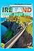 IRELAND TRAVEL GUIDE 2024: AN UNFORGETTABLE ADVENTURES: A JOURNEY OF ENCHANTMENT IN IRELAND ON BUDGET