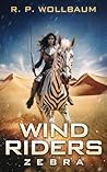 Wind Riders Zebra by R.P. Wollbaum