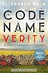Code Name Verity: Roman | Der preisgekrönte #1 ›New York Times‹-Bestseller und TikTok-Erfolg jetzt auf Deutsch – eine intensive, berührende Freundschaftsgeschichte (German Edition) Code Name Verity: Roman | Der preisgekrönte #1 ›New York Times‹-Bestseller und TikTok-Erfolg jetzt auf Deutsch – eine intensive, berührende Freundschaftsgeschichte (German Edition)