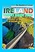 IRELAND TRAVEL GUIDE 2024: AN UNFORGETTABLE ADVENTURES: A JOURNEY OF ENCHANTMENT IN IRELAND ON BUDGET