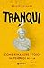 Tranqui: Come rimanere stoici in tempi di me***a (Italian Edition)