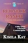 REDNECK RANCH: A serial killer returns A fire burns closer A romance heats up (STONEYBROOK MYSTERIES Book 1)