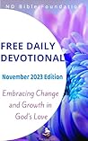 Free Daily Devotional: November 2023 Edition: Embracing Change and Growth in God’s Love