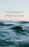 Even Mighty Spine...