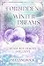 Forbidden Winter Dreams: Küsse auf dem Eis inklusive (Colorado Winter Dreams, #3)