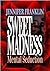 Sweet Madness: Mental Seduc...