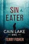 Sin Eater (Cain Lake #1)