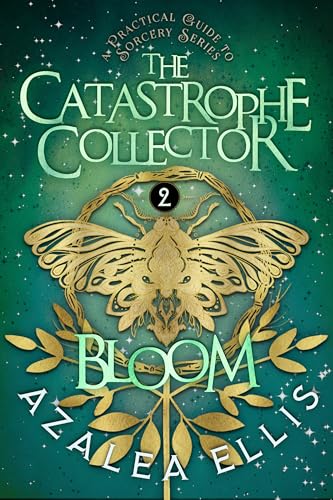 Bloom: Accidental Vigilante | A Practical Guide to Sorcery Series (The Catastrophe Collector Book 2)