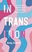 In Transition by Emily Corbett