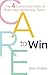 Care to Win: The 4 Leadership Habits to Build High-Performing Teams