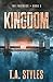 Kingdom by T A Styles