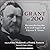 Grant at 200: Reconsidering the Life and Legacy of Ulysses S. Grant