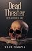 Dead Theater Remastered One