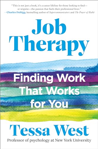 Job Therapy: Finding Work That Works for You (Kindle Edition)
