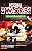 Sweet S'mores Sensations Recipes by Lisa Windle