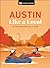 Austin Like a Local (Local Travel Guide)