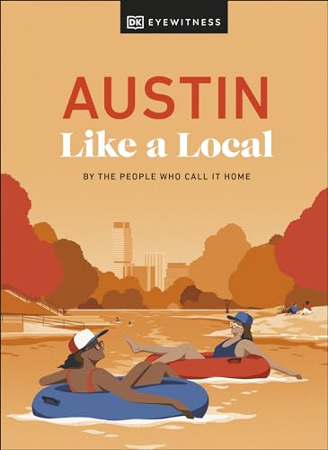 Austin Like a Local (Local Travel Guide)