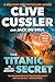 The Titanic Secret (An Isaac Bell Adventure)