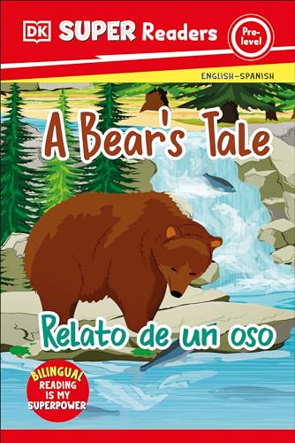 DK Super Readers Pre-level English-Spanish Bilingual A Bear's Tale - Relato de un oso (Hardcover)