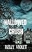 Hallowed Crush by Kelly Violet
