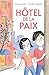 Hôtel de la Paix by Emmanuel Villin