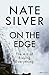 On the Edge: The Art of Risking Everything