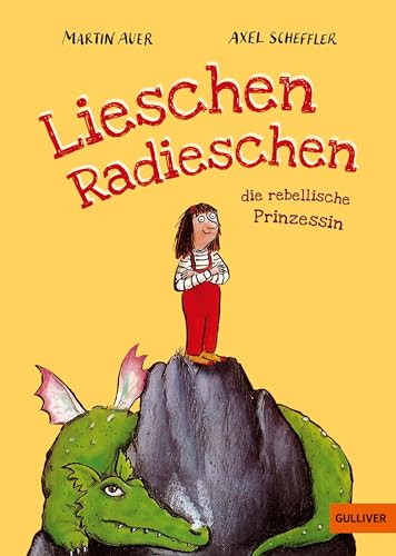 Lieschen Radieschen, die rebellische Prinzessin (German Edition)