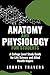 Anatomy and Physiology For Students by Leonel Travers