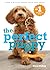 Perfect Puppy: The classic ...