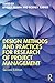 Design Methods and Practices for Research of Project Management