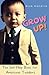 GROW UP! by Nick Hendrie