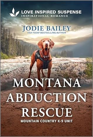 Montana Abduction Rescue (Mountain Country K-9 Unit #5)