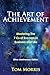 The Art of Achievement by Tom Morris