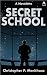 Secret School (MILAB Files ...